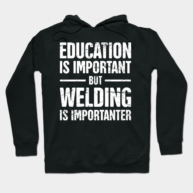 Funny Welding Quote Hoodie by MeatMan